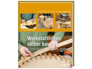 FACHBUCH Werkstatthilfen selber bauen